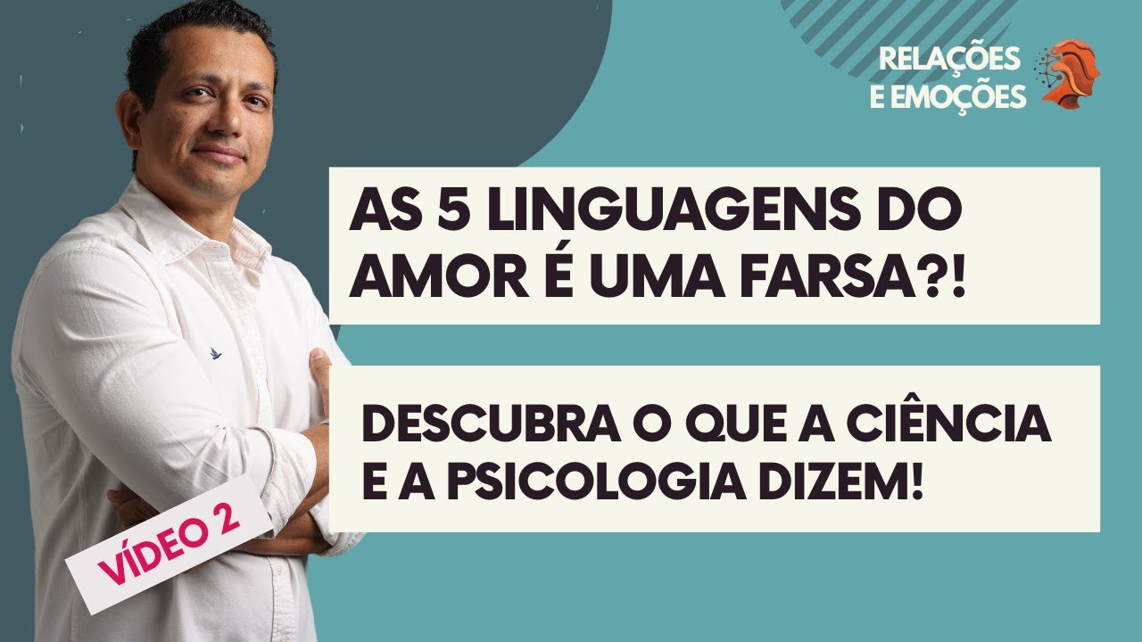 As 5 linguagens do amor é uma farsa?! Descubra o que a ciência e psicologia dizem!